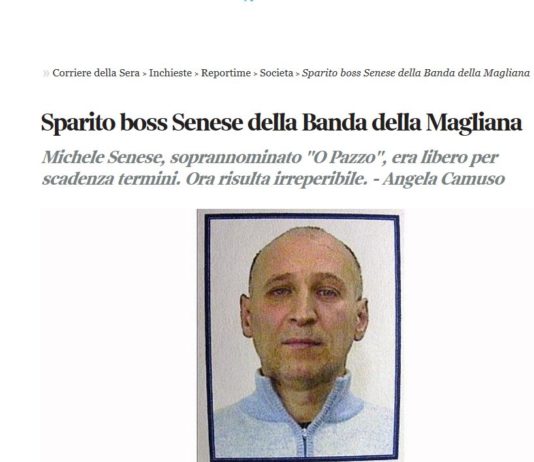 SPARITO IL BOSS DELLA CAMORRA SENESE: SCOOP DI ANGELA CAMUSO per la rubrica di Milena Gabanelli su Corriere.it